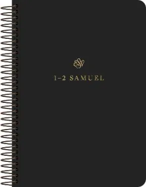 ESV Scripture Journal, Spiral-Bound Edition: 1â€“2 Samuel by Esv Bibles