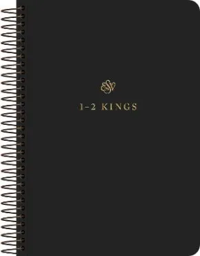 ESV Scripture Journal, Spiral-Bound Edition: 1–2 Kings by ESV Bibles