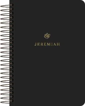 ESV Scripture Journal, Spiral-Bound Edition: Jeremiah by ESV Bibles