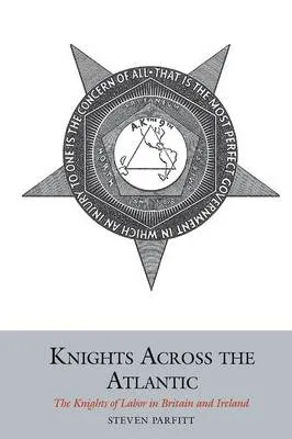 Knights Across the Atlantic by Steven Parfitt