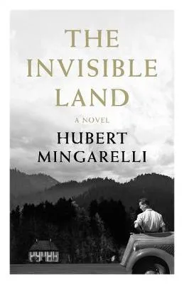 The Invisible Land by Hubert Mingarelli, Sam Taylor