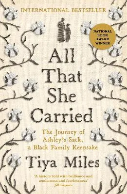 All That She Carried by Tiya Miles