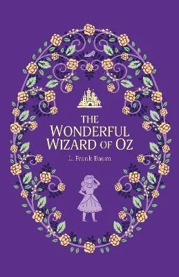 The Wonderful Wizard of Oz by L. Frank Baum