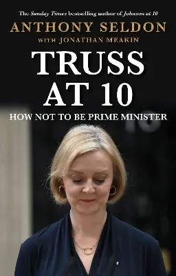 Truss at 10 by Anthony Seldon