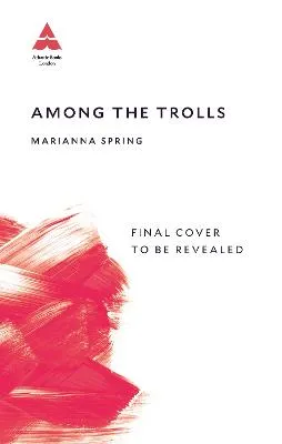 Among the Trolls by Marianna Spring