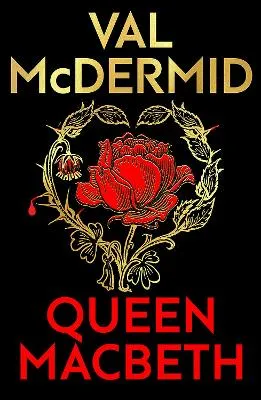 Queen Macbeth by Val McDermid