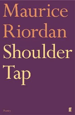 The Shoulder Tap by Maurice Riordan