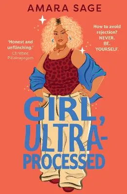 Girl, Ultra-Processed by Amara Sage