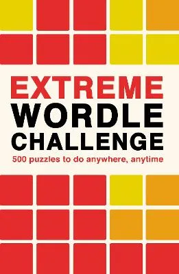Extreme Wordle Challenge by Ivy Press
