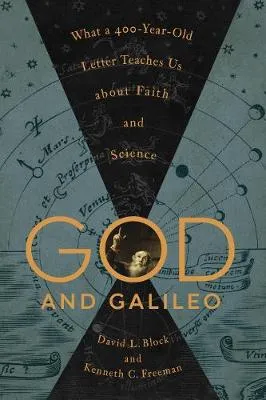 God and Galileo by David L. Block, Kenneth C. Freeman