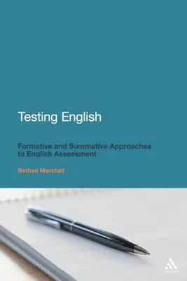 Testing English by Bethan Marshall