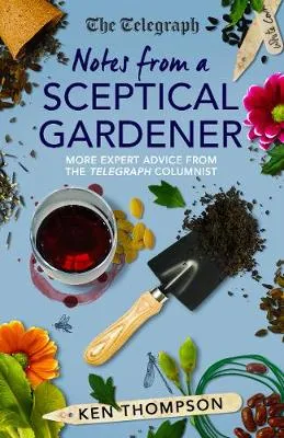 Notes from Sceptical Gardener by Ken Thompson