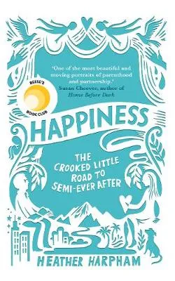 Happiness by Heather Harpham
