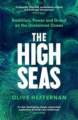 The High Seas by Olive Heffernan