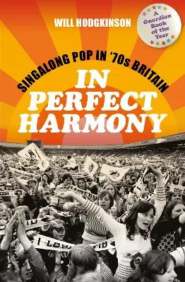 In Perfect Harmony by Will Hodgkinson