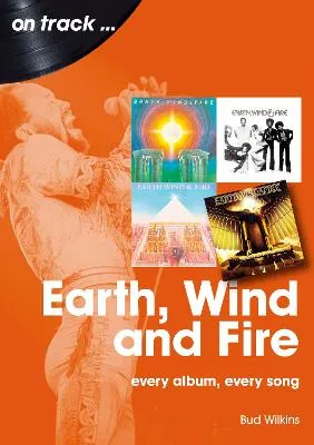Earth, Wind and Fire by Bud Wilkins