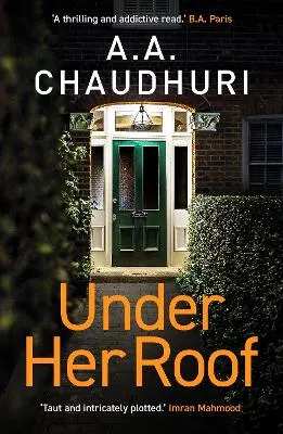Under Her Roof by A. A. Chaudhuri
