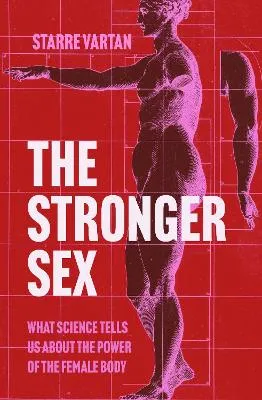 The Stronger Sex by Starre Vartan