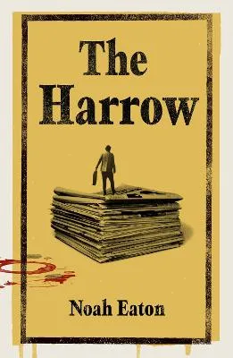 The Harrow by Noah Eaton
