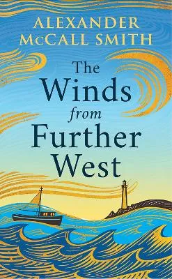 Winds from Further West, The by Alexander McCall Smith