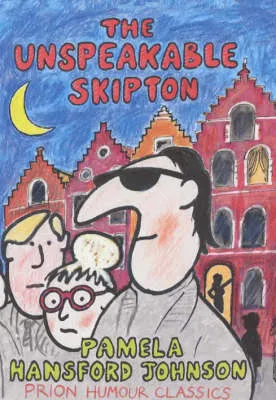 Unspeakable Skipton, The by Pamela Hansford Johnson