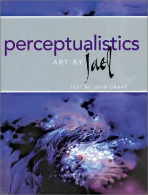 Perceptualistics: Art by Jael by Jael, John Grant