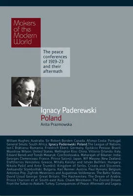 Ignacy Paderewski-Makers of Modern World Subscription: by Anita Prazmowska