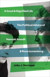 A Good & Dignified Life by Joke J Hermsen, Brendan Monaghan