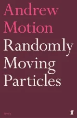 Randomly Moving Particles by Sir Andrew Motion