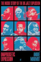 The Inside Story of the UK Jazz Explaosion by Andre Marmot