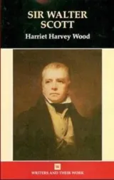Sir Walter Scott by Harriet Harvey Wood