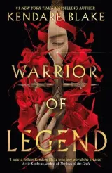 Warrior of Legend by Kendare Blake