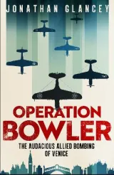 Operation Bowler by JONATHAN GLANCEY