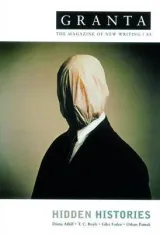 Hidden Histories (Granta: The Magazine of New Writing) by Ian Jack