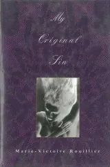 My Original Sin by Marie-Victoire Rouiller
