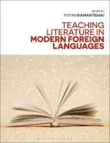 Teaching Literature in Modern Foreign Languages by Dr Fotini Diamantidaki