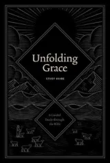 Unfolding Grace Study Guide by Drew Hunter