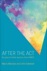 After the Act by Mavis Maclean, Professor John Eekelaar