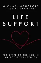LIFE SUPPORT by Michael Ashcroft, Isabel Oakeshott