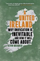 A United Ireland by Kevin Meagher