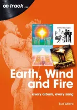 Earth, Wind and Fire by Bud Wilkins