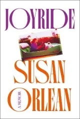 Joyride by Susan Orlean