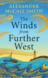 Winds from Further West, The by Alexander McCall Smith