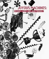 Joyous Machines by Laurence Sillars