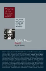 Makers of Modern World Subscription: Epitacio Pessoa by Michael Streeter
