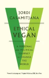 Ethical Vegan by Jordi Casamitjana